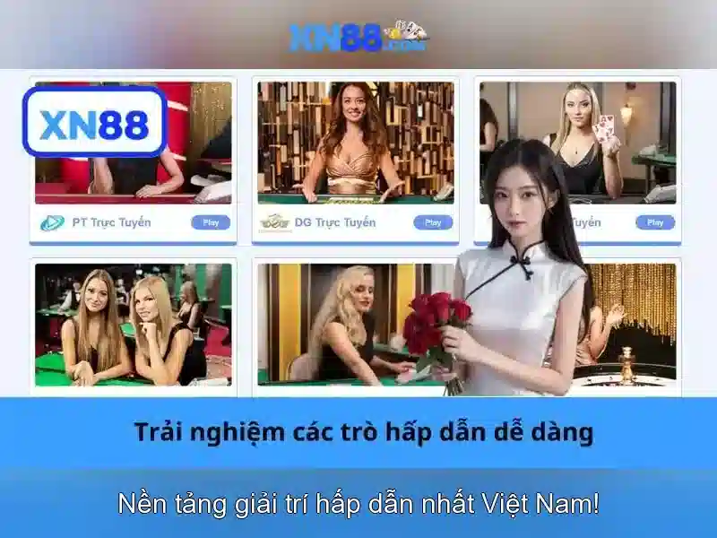 Trải nghiệm độc quyền XN88
